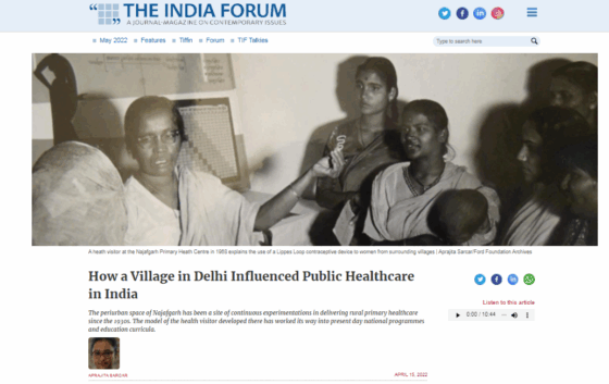 <strong>Sarcar Aprajita </strong>, 2022. How a Village in Delhi Influenced Public Healthcare in India, <em>The India Forum</em> (April 15)