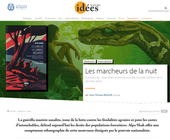 <strong>Martelli, Jean-Thomas</strong>. 2023. “Les marcheurs de la nuit.” Review of <em>Le livre de la jungle insurgée</em> by Alpa Shah. <em>La vie des idées.</em> 5 June.