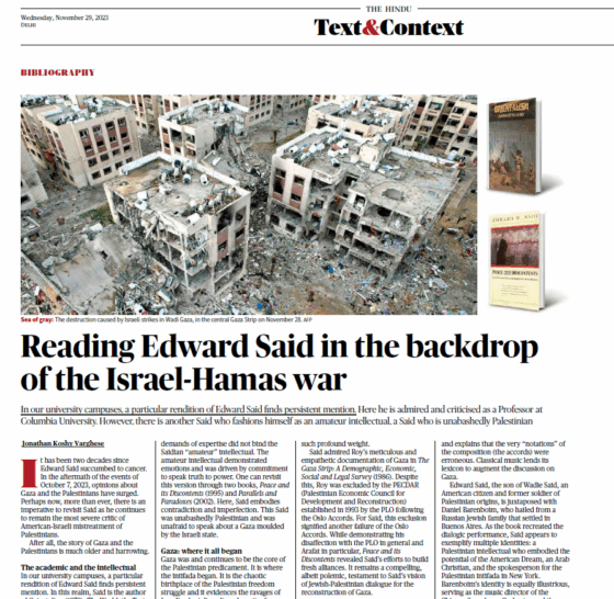 <strong>Jonathan Koshy</strong>, 2023. <em>“Reading Edward Said in the backdrop of the Israel-Hamas war”</em>. The Hindu on 29 November.