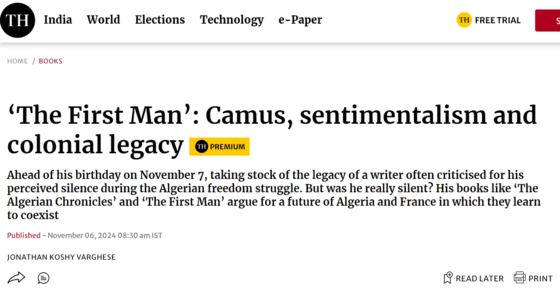 <strong>Varghese, Jonathan Koshy.</strong> 2024. “‘The First Man’: Camus, sentimentalism and colonial legacy” <em>The Hindu</em>.
